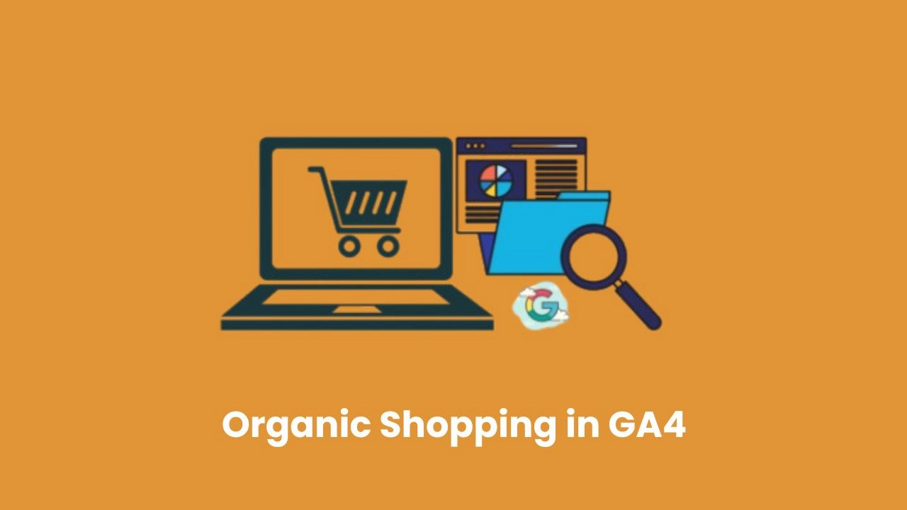 What is Organic Shopping in GA4?