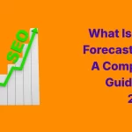 What Is SEO Forecasting_ A Complete Guide for 2026
