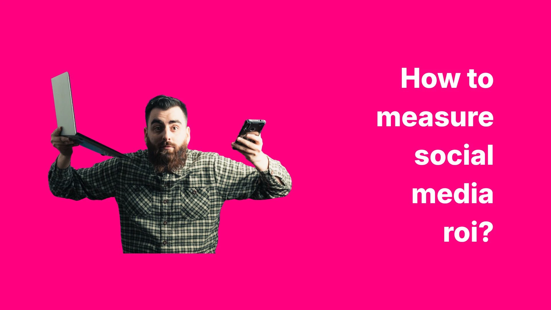 How to Measure Social Media ROI?